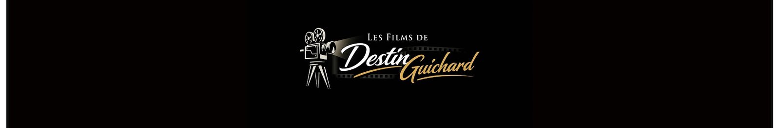 Les Films de Destin Guichard